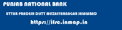 PUNJAB NATIONAL BANK  UTTAR PRADESH DISTT MUZAFFARNAGAR JALALABAD   ifsc code